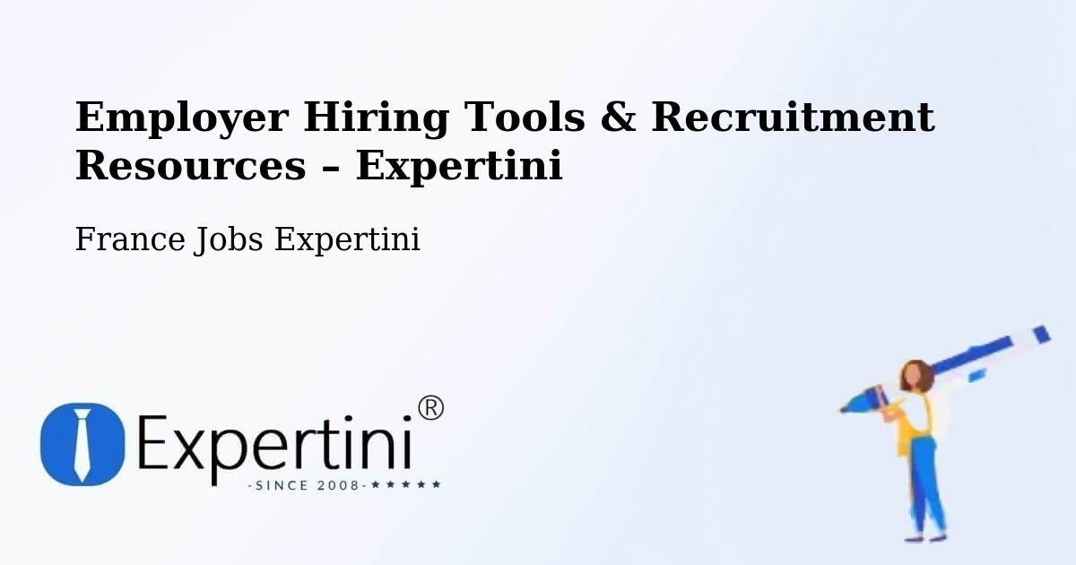 Employer Hiring Tools & Recruitment Resources – Nancy - Nancy, France Jobs Expertini