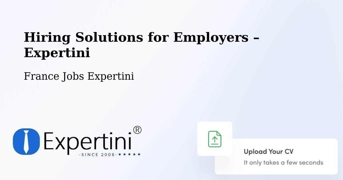 Hiring Solutions for Employers in Nancy - Nancy, France Jobs Expertini