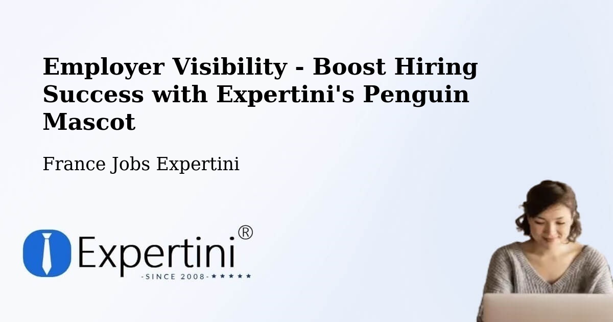 CV and Resume Visibility Optimization – Nancy - France Jobs Expertini